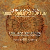 Chris Walden-Missa Iubileum Aureum: arany jubileumi Jazz mise-CD