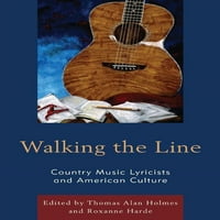 Walking the Line: Country zene szövegírók és az amerikai kultúra