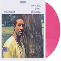Ma Roach-tagok nem Git fáradt-Vinyl