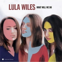 Lula Wiles - Mit Fogunk Csinálni - Vinyl